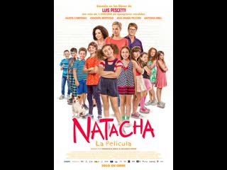 natacha, la pelicula (2017 argentina) teen in cinema directors: eduardo pinto, fernanda ribeiz
