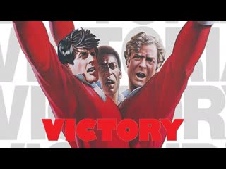 victory - escape to victory (1981)